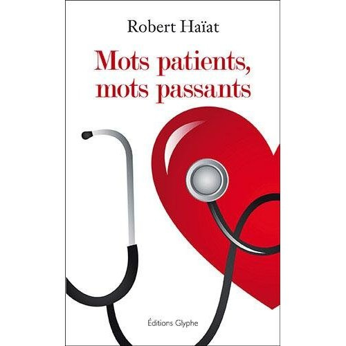 Emprunter Mots patients, mot passants livre