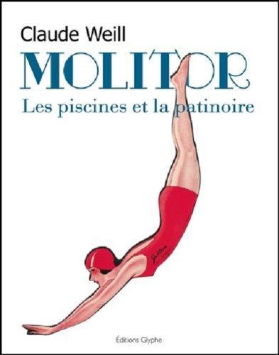 Emprunter Molitor : les piscines et la patinoire livre