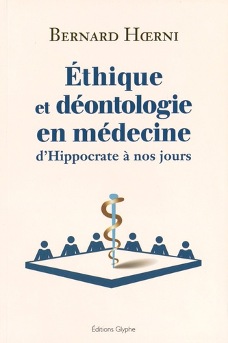 Emprunter Ethique et déontologie en médecine. D'Hippocrate à nos jours livre