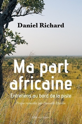 Emprunter Ma part africaine. Entretiens au bord de la piste livre