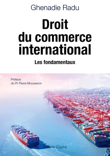 Emprunter Droit du commerce international. Les fondamentaux livre