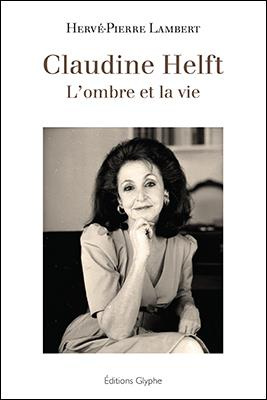 Emprunter Claudine Helft. L'ombre et la vie livre