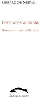 Emprunter Les faux saulniers. Histoire de l'abbé de Bucquoy livre