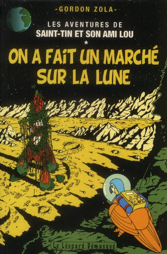 Emprunter Les aventures de Saint-Tin et son ami Lou Tome 14 : On a fait un marché sur la lune livre