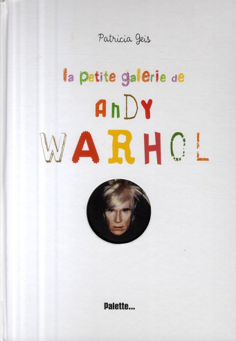 Emprunter La petite galerie de Andy Warhol livre