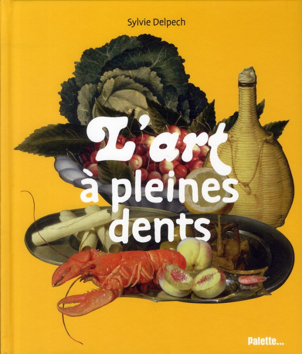 Emprunter L'Art à pleines dents livre