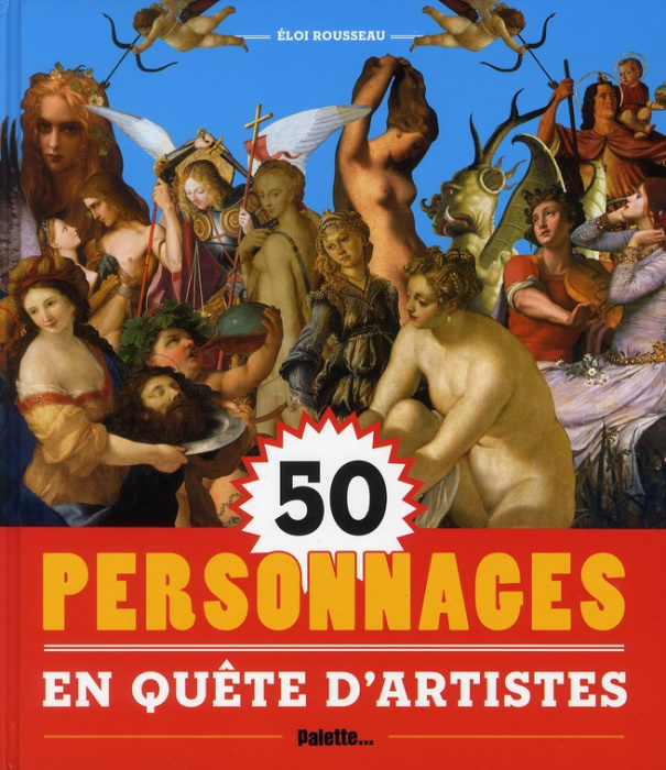 Emprunter 50 personnages en quête d'artistes livre