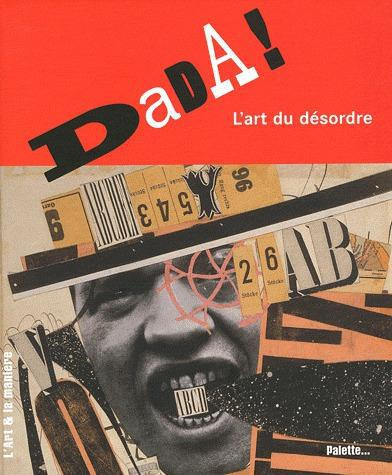 Emprunter Dada ! L'art du désordre livre