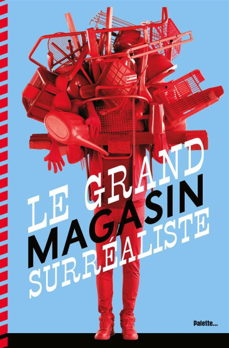 Emprunter Le grand magasin surréaliste. Un catalogue d'objets artistiques non identifiés livre