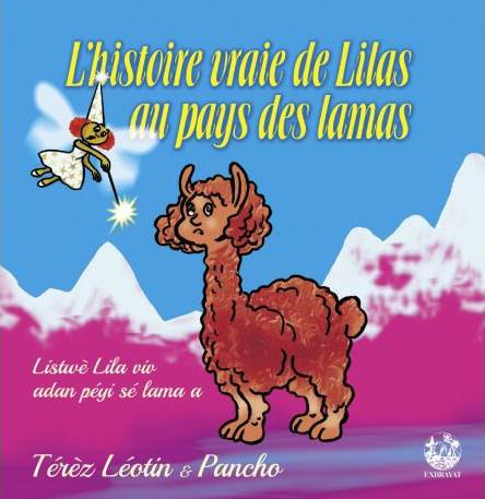Emprunter L'histoire vraie de Lilas au pays des lamas. Edition bilingue français-créole livre
