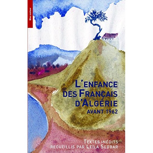 Emprunter L'enfance des Français d'Algérie avant 1962 livre