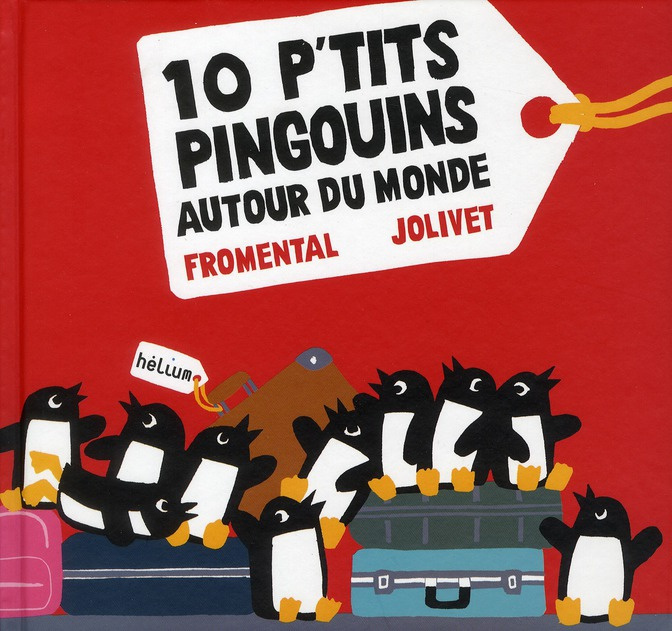 Emprunter 10 p'tits pingouins autour du monde livre