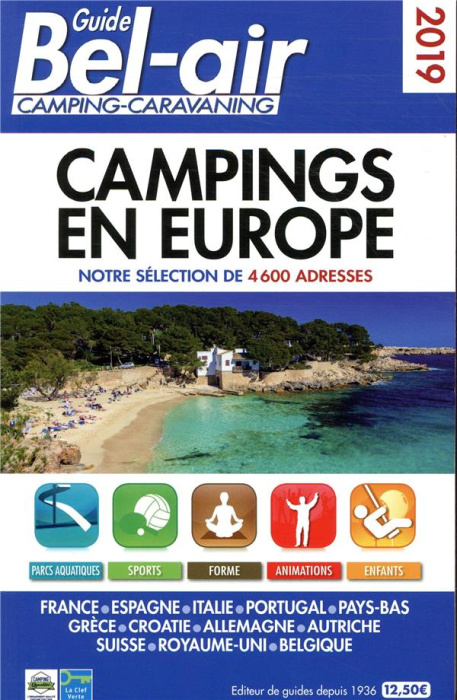 Emprunter Guide Bel Air camping-caravaning. Campings en Europe, notre sélection de 4600 adresses, Edition 2019 livre