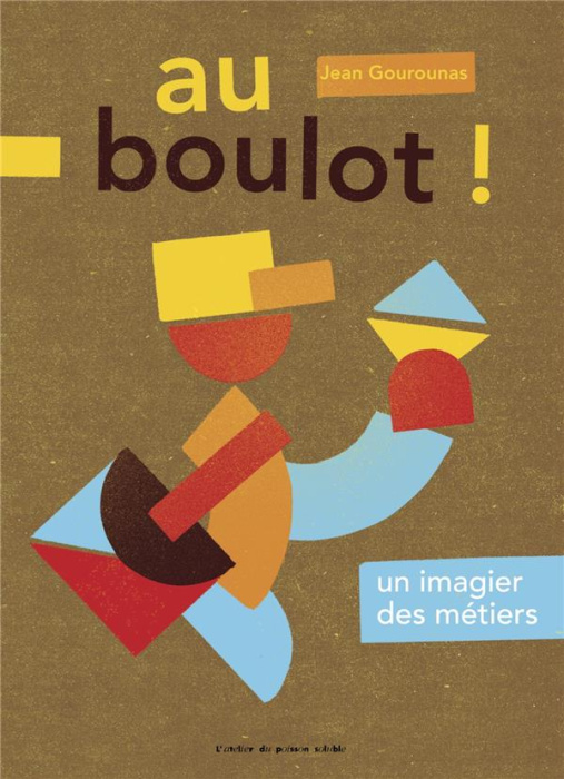 Emprunter Au boulot ! Un imagier des métiers livre