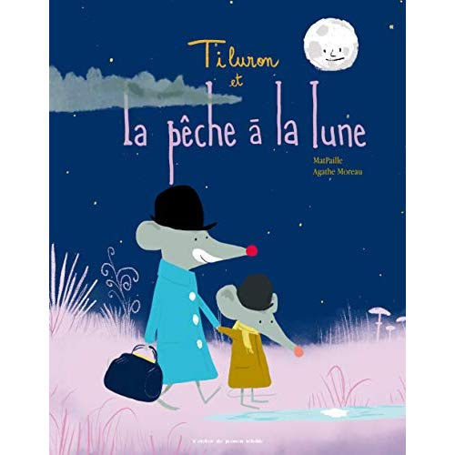 Emprunter TiLuron et la pêche à la lune livre
