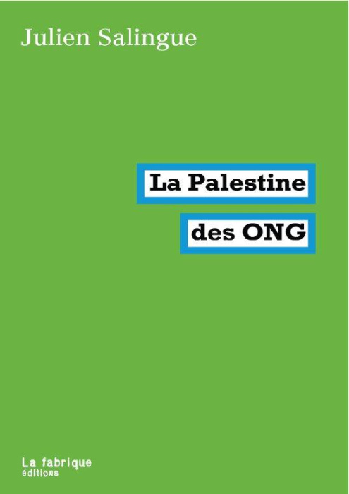 Emprunter La Palestine des ONG. Entre résistance et collaboration livre