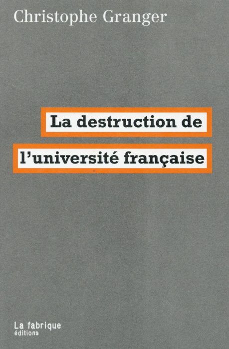 Emprunter La destruction de l'université française livre