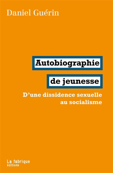 Emprunter Autobiographie de jeunesse. D'une dissidence sexuelle au socialisme livre