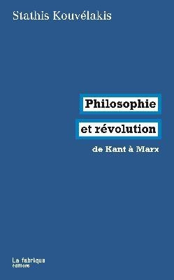 Emprunter Philosophie et révolution. De kant à Marx livre