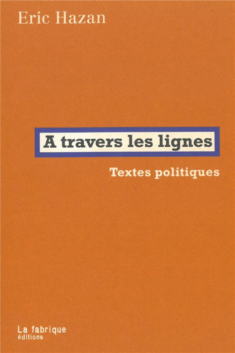 Emprunter A travers les lignes. Textes politiques livre
