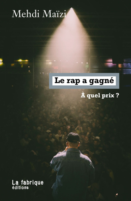 Emprunter Le rap a gagné. A quel prix ? livre