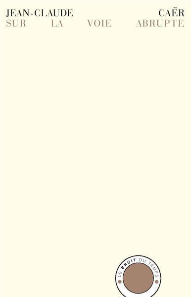 Emprunter Sur la voie abrupte livre