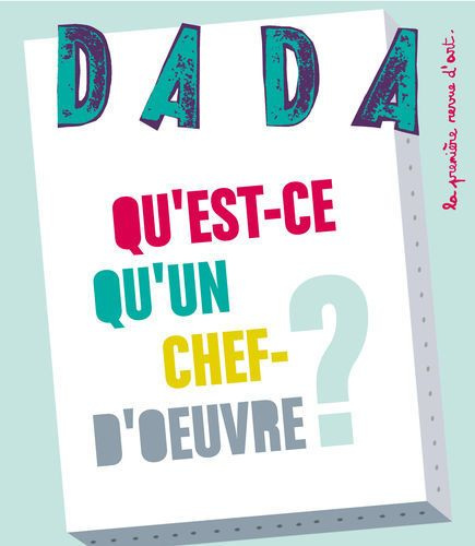 Emprunter Dada N° 156, Mai 2010 : Qu'est-ce qu'un chef-d'oeuvre ? livre