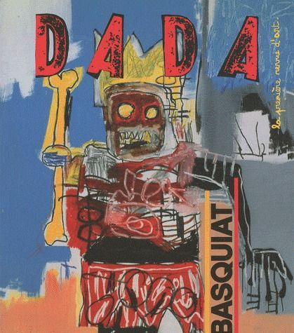 Emprunter Dada N° 159 : Basquiat livre