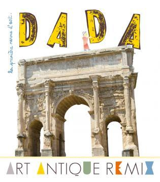 Emprunter Dada N° 191, Avril 2014 : Art antique remix livre