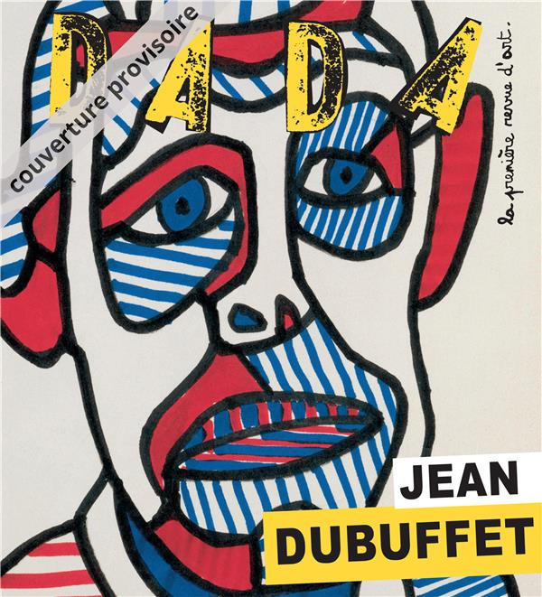 Emprunter Dada N° 237 : Dubuffet livre