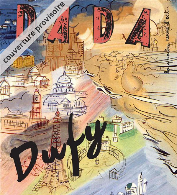 Emprunter Dada N° 243, février 2020 : Raoul Dufy livre