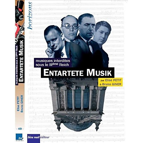 Emprunter Entartete Musik. Musiques interdites sous le IIIe Reich livre
