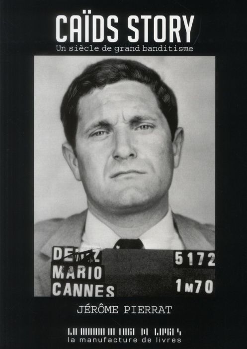 Emprunter Caïds story. Un siècle de grand banditisme livre