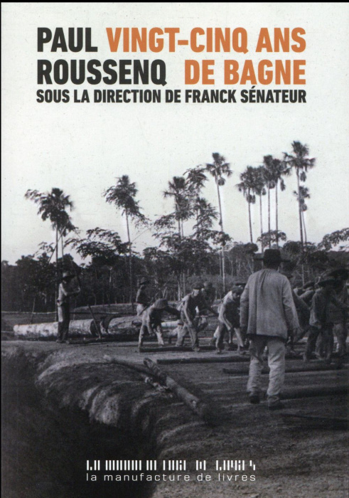 Emprunter Vingt-cinq ans de bagne livre