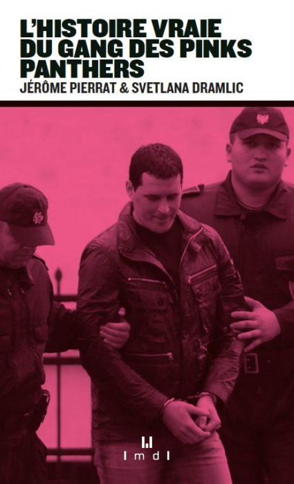 Emprunter L'histoire vraie du gang des Pink Panthers livre