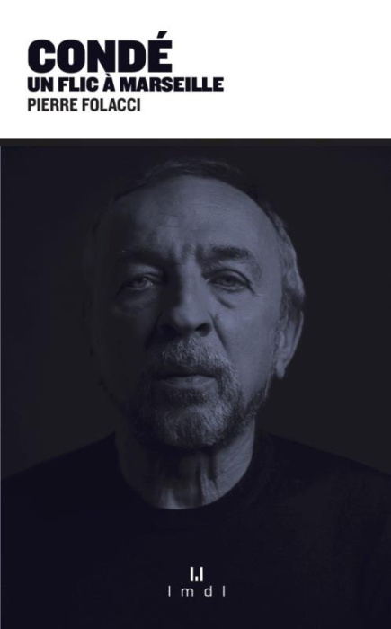Emprunter Condé. Un flic à Marseille livre