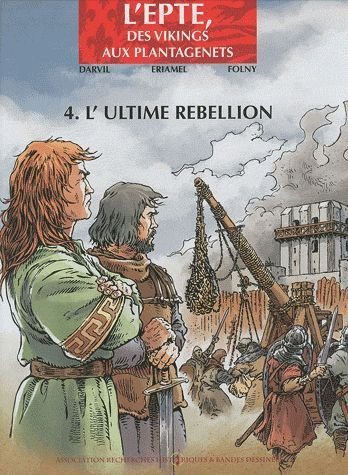 Emprunter L'Epte, des Vikings aux Plantagenêts Tome 4 : L'ultime rebellion livre