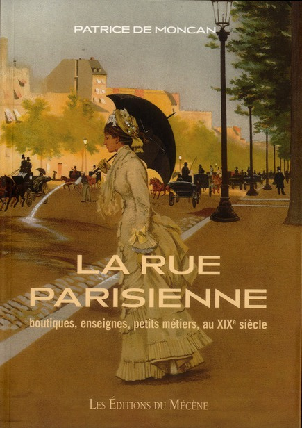 Emprunter La rue Parisienne au XIXe siècle livre