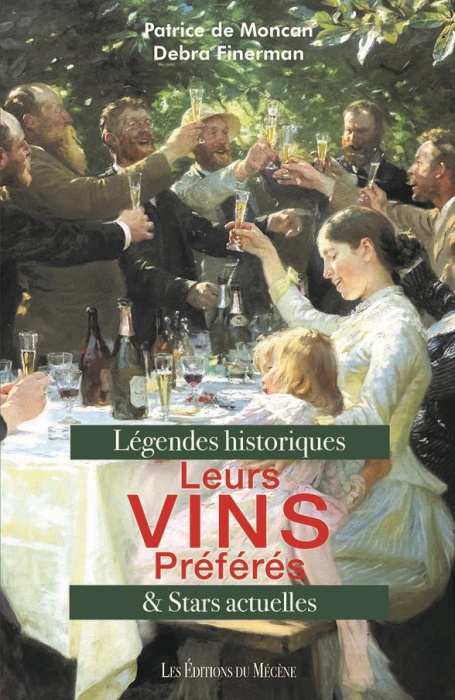 Emprunter Leurs vins préférés. Légendes historiques & stars actuelles livre