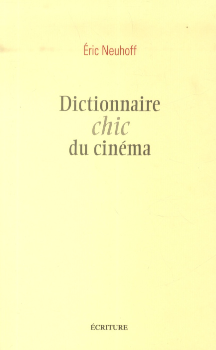 Emprunter Dictionnaire chic du cinéma livre