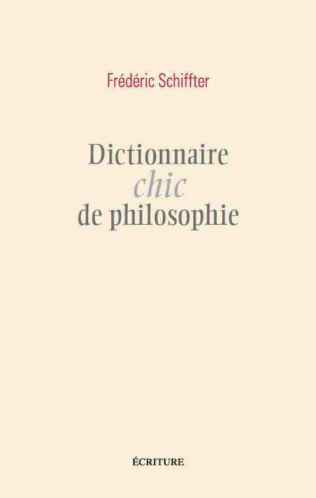 Emprunter Dictionnaire chic de philosophie livre