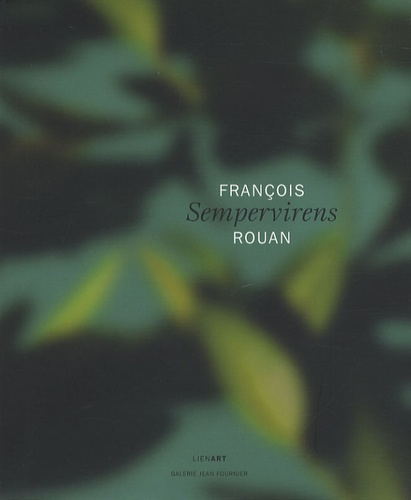 Emprunter FRANCOIS ROUAN SEMPERVIRENS livre