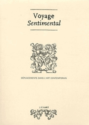 Emprunter VOYAGE SENTIMENTAL DEPLACEMENTS DANS L ART CONTEMPORAIN livre