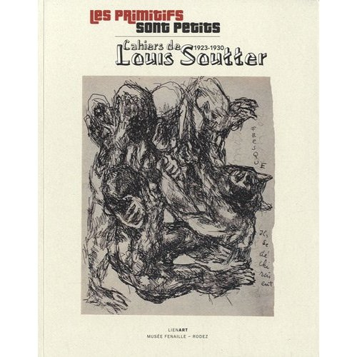 Emprunter LES PRIMITIFS SONT PETITS CAHIERS DE LOUIS SOUTTER 1923 1930 livre