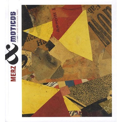 Emprunter KURT SCHWITTERS & RAY JOHNSON MERZ & MOTICOS livre