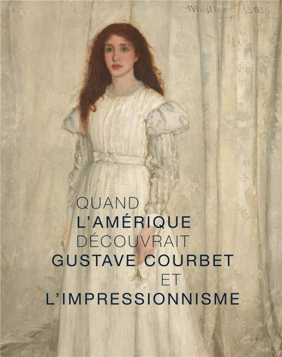 Emprunter QUAND L'AMERIQUE DECOUVRAIT GUSTAVE COURBET livre