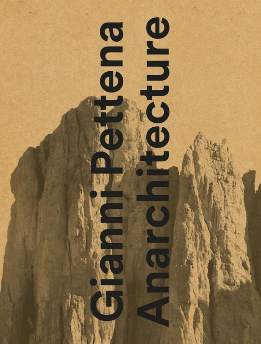 Emprunter Gianni Pettena. Anarchitecture livre