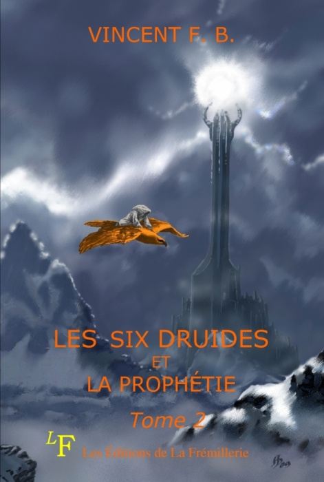 Emprunter Les six druides et la prophéties. Tome 2 livre
