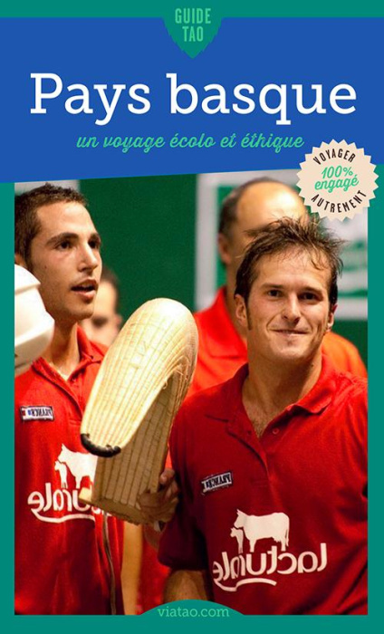 Emprunter Guide Tao Pays Basque. Un voyage écolo et éthique livre