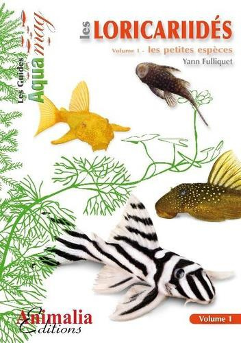 Emprunter Les loricariidés. Tome, Les petites espèces livre
